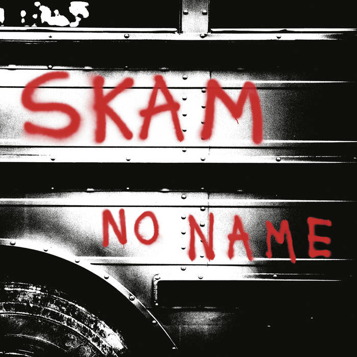 Skam - No Name