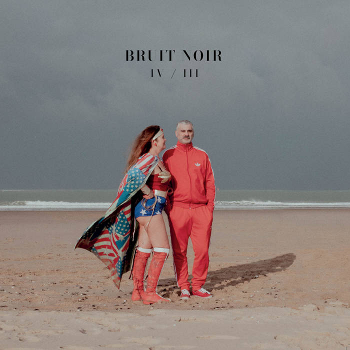 Bruit Noir - IV / III