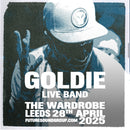 Goldie (Full Band Live Show) 28/04/25 @ Wardrobe