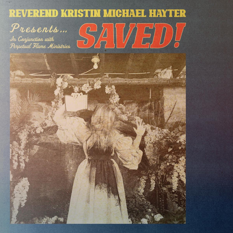 Reverend Kristin Michael Hayter - SAVED!