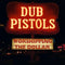 Dub Pistols - Worshipping The Dollar