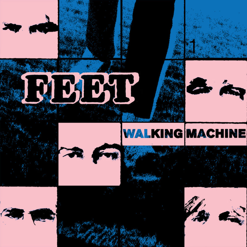 FEET - Walking Machine (Repress)