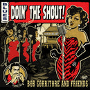 Bob Corritore & Friends - Doin' The Shout! *Pre-Order