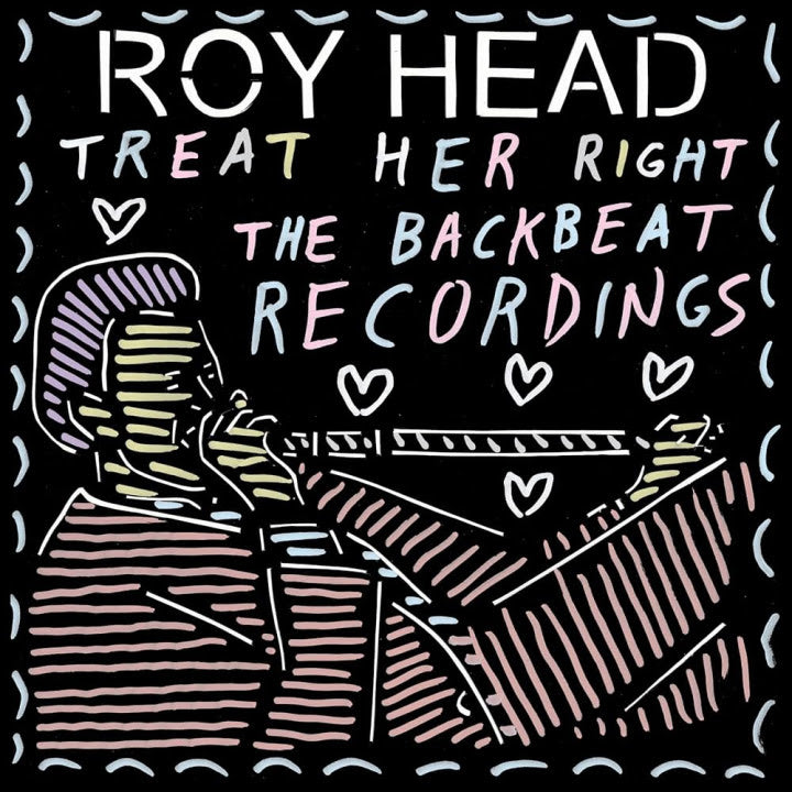 Roy Head - Treat Her Right