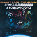 AFRIKA BAMBAATAA & SOULSONIC FORCE - PLANET ROCK – THE ALBUM