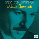 MIKE GUAGENTI - SALSA CON CHARANGA *Pre-Order