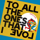 Press Club - To All The Ones That I Love *Pre-Order