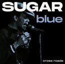 Sugar Blue - Cross Roads *Pre-Order