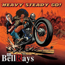 Bellrays (The) - Heavy Steady Go *Pre-Order