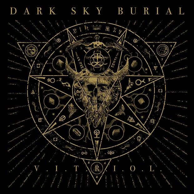 Dark Sky Burial - V.I.T.R.I.O.L. *Pre-Order