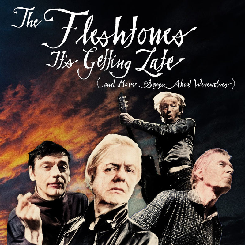 Fleshtones (The) - It's Getting Late (...and More Songs About Werewolves) *Pre-Order