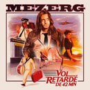 Mezerg - Vol Retardé de 42 Mn *Pre-Order