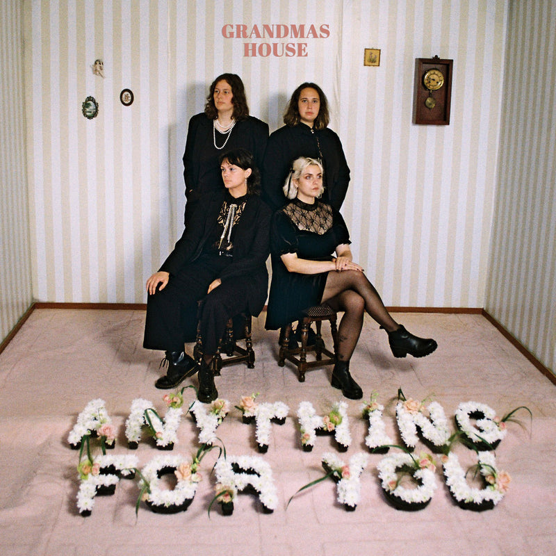 Grandmas House - Anything For You *Pre-Order