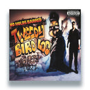 Tweedy Bird Loc - No Holds Barred - Limited RSD 2025