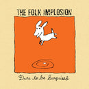 Folk Implosion (The) - Dare to Be Surprised *Pre-Order