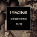 Dub Syndicate - Reissues *Pre-Order