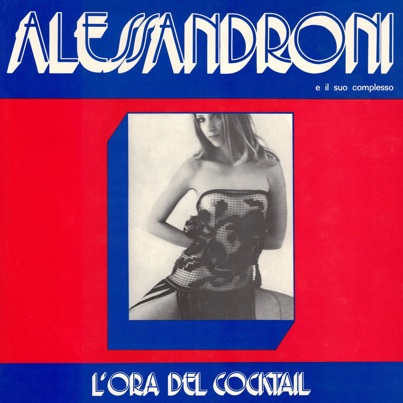 Alessandroni E Il Suo Complesso - L'Ora Del Cocktail - Limited RSD 2025