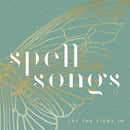 Spell Songs II - Let The Light In