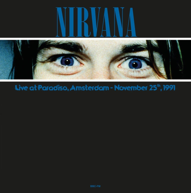 Nirvana - Live At Paradiso. Amsterdam November 25. 1991