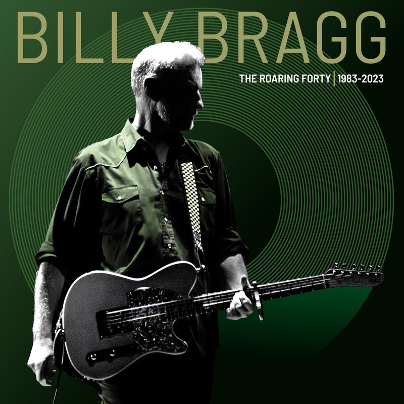 Billy Bragg - The Roaring Forty (1983-2023)