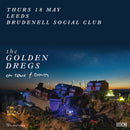 Golden Dregs (The) 18/05/23 @ Brudenell Social Club