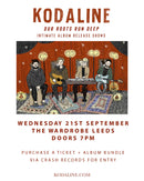 Kodaline - Our Roots Run Deep + Ticket Bundle (Intimate Album Launch show at The Wardrobe Leeds) *Pre-Order