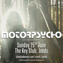 MOTORPSYCHO 25/06/23 @ The Key Club *CANCELLED*
