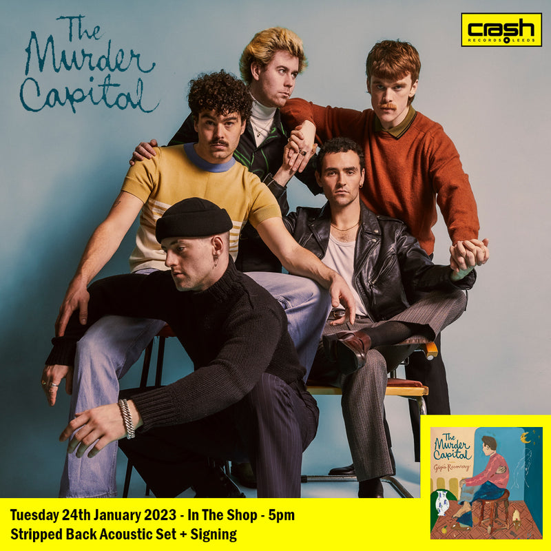 Murder Capital (The) - Gigi's Recovery + Acoustic Instore *Pre-Order