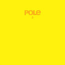 Pole - 3: Limited Edition Yellow Vinyl 2LP LRS2020