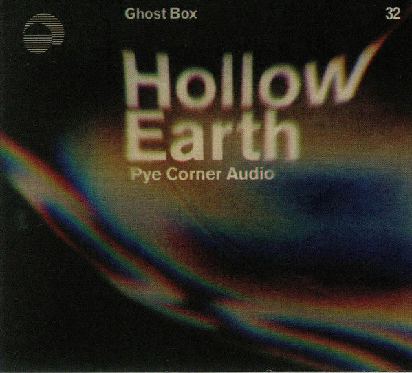 Pye Corner Audio - Hollow Earth