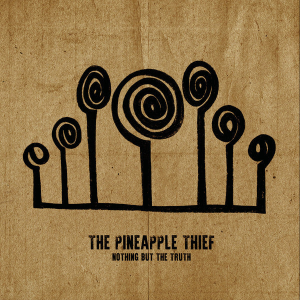 Pineapple Thief (The)  - Nothing But The Truth