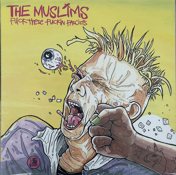 The Muslims - F*ck These F*ckin Fascists