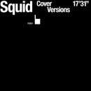 Squid - Cover Versions