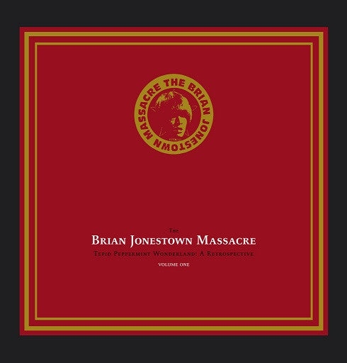 Brian Jonestown Massacre - Tepid Peppermint Wonderland: A Retrospective (Volume One)