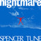 Spencer Tune - Nightmare - Limited RSD 2023