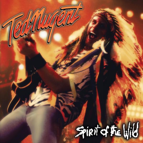 Ted Nugent - Spirit Of The Wild - Limited RSD Black Friday 2022