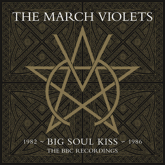 March Violets (The) - Big Soul Kiss - The BBC Recordings: 2022 Repress