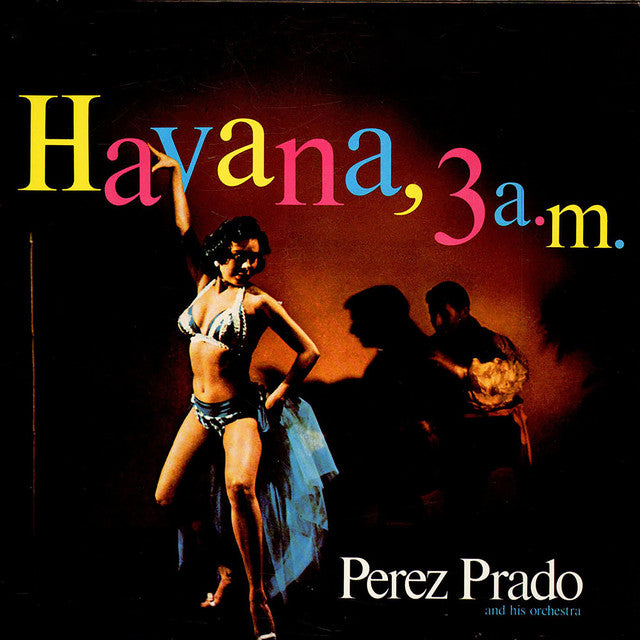 Perez Prado - Havana, 3 A.M. - Limited RSD 2023