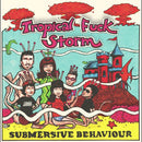 Tropical Fuck Storm - Submersive Behaviour