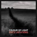 Colour Of Light - Once Lay A King: CD Album