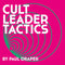 Paul Draper - Cult Leader Tactics